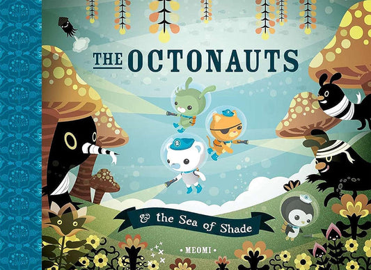 The Octonauts & the Sea of Shade