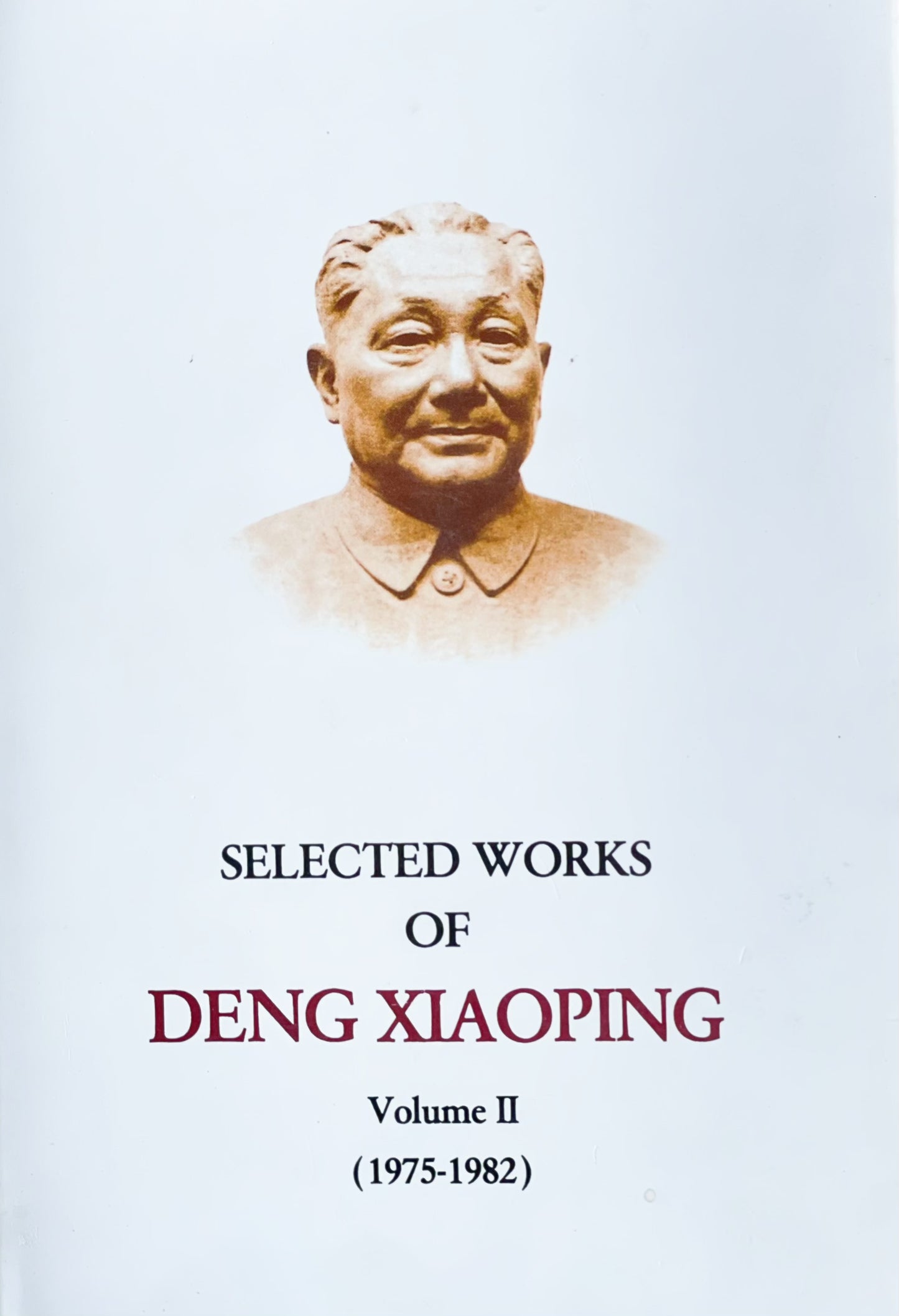 Selected Works of Deng Xiaoping Vol. II